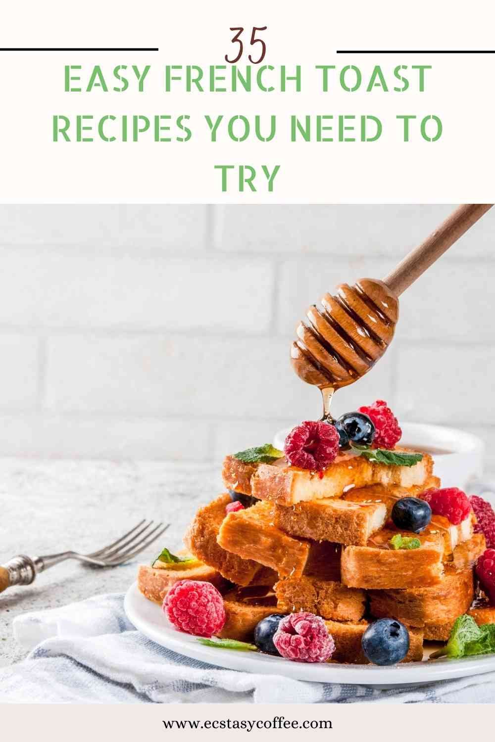 Easy French Toast Recipes You Need to Try