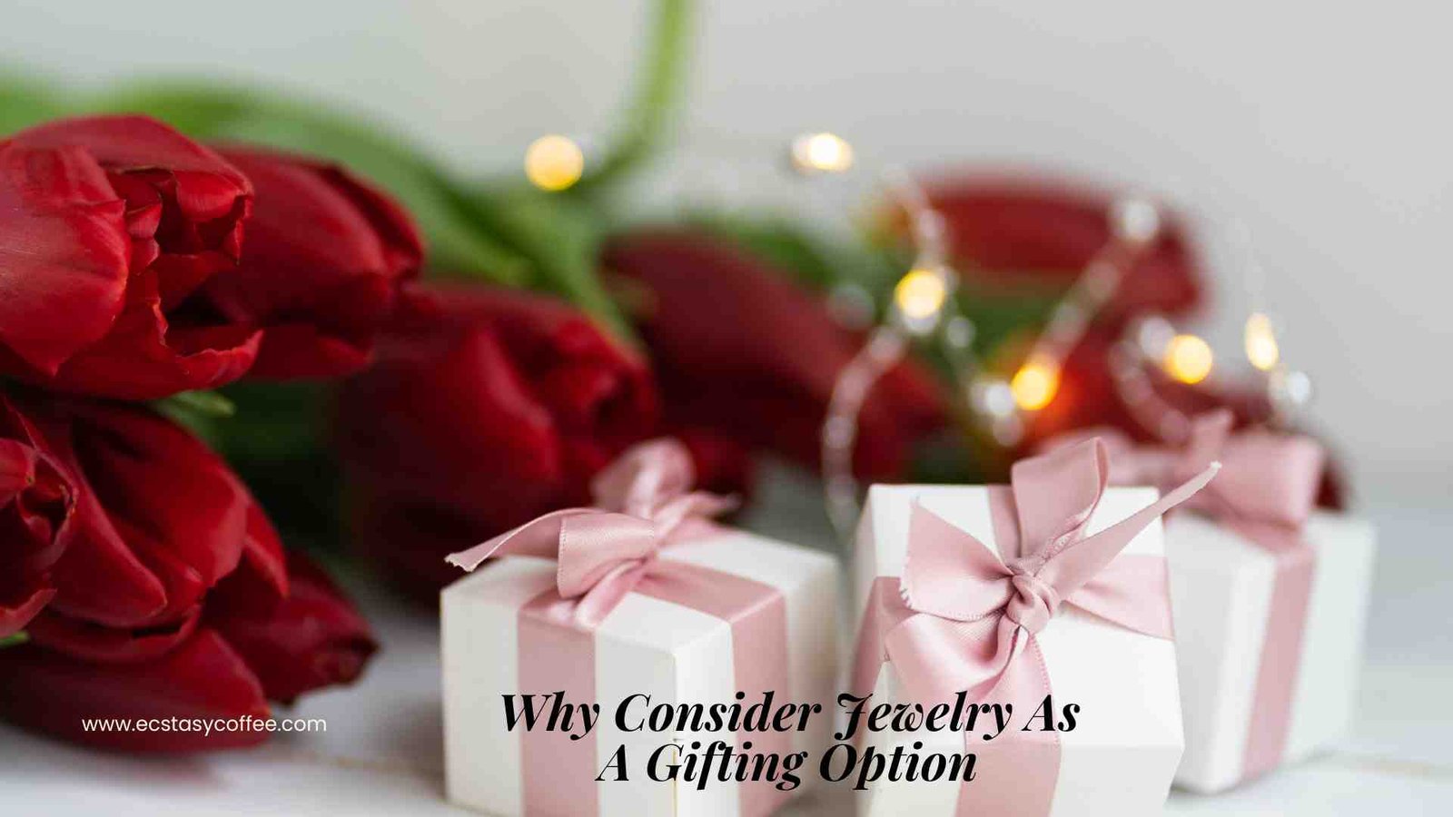 Why Consider Jewelry As A Gifting Option