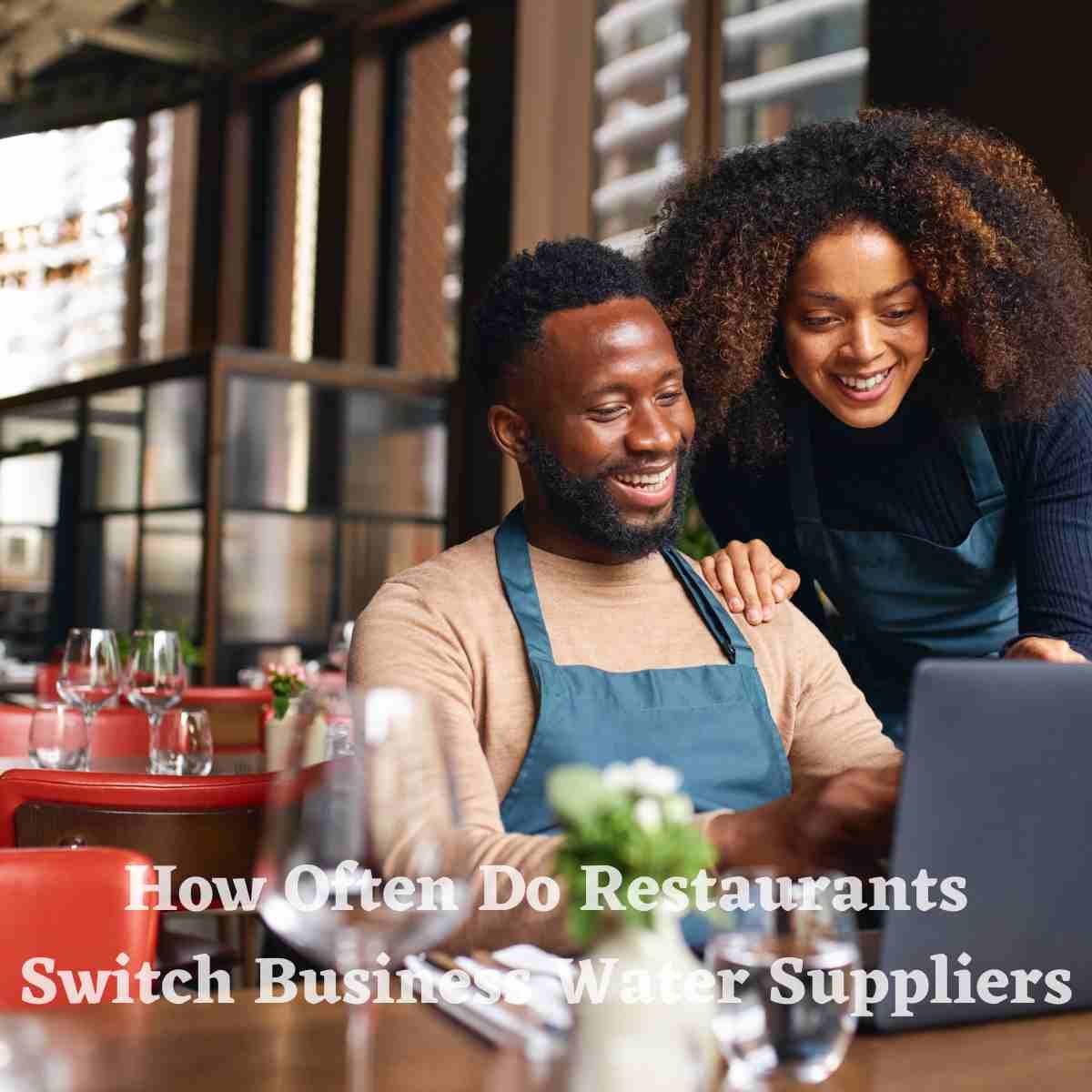 Restaurants Switch Business Water Suppliers