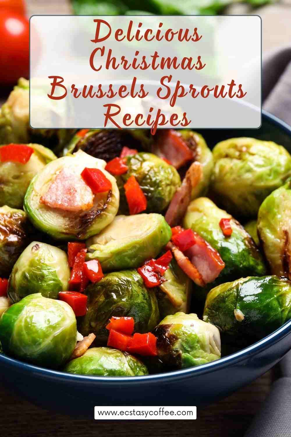 Delicious Christmas Brussels Sprouts Recipes