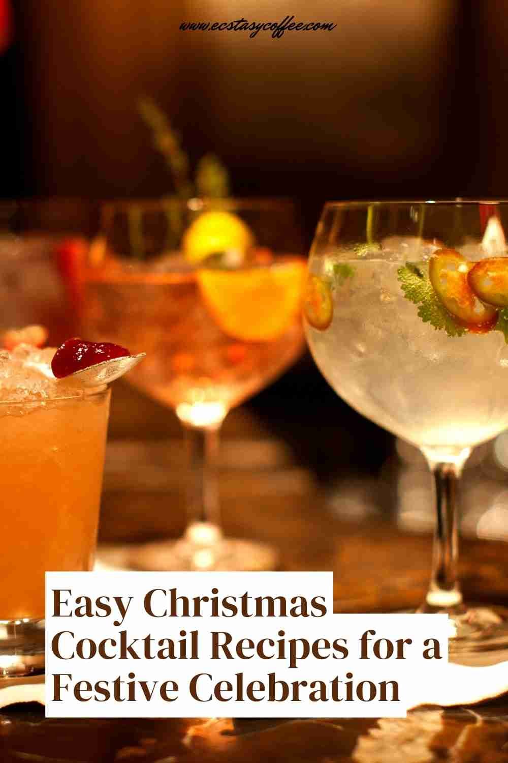 Easy Christmas Cocktail Recipes for a Festive Celebration