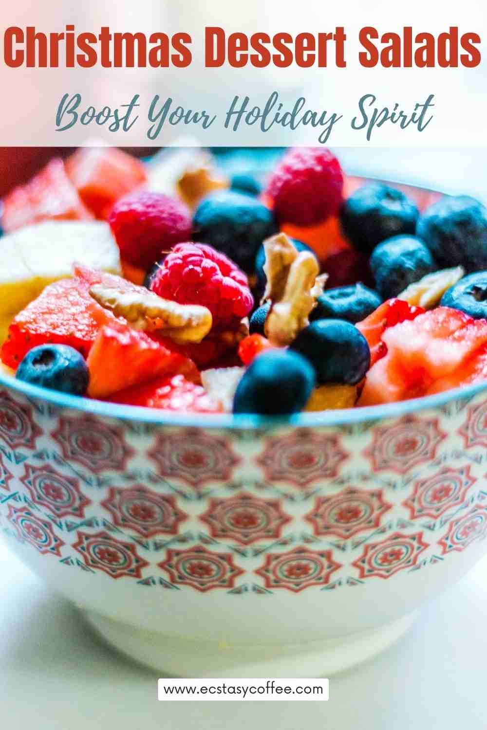 Christmas Dessert Salads – Boost Your Holiday Spirit
