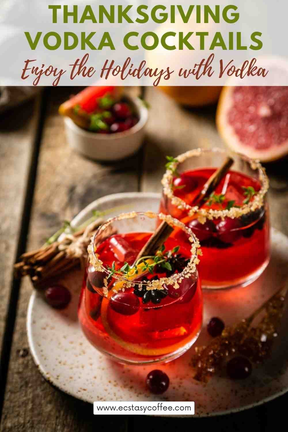 Thanksgiving Vodka Cocktails