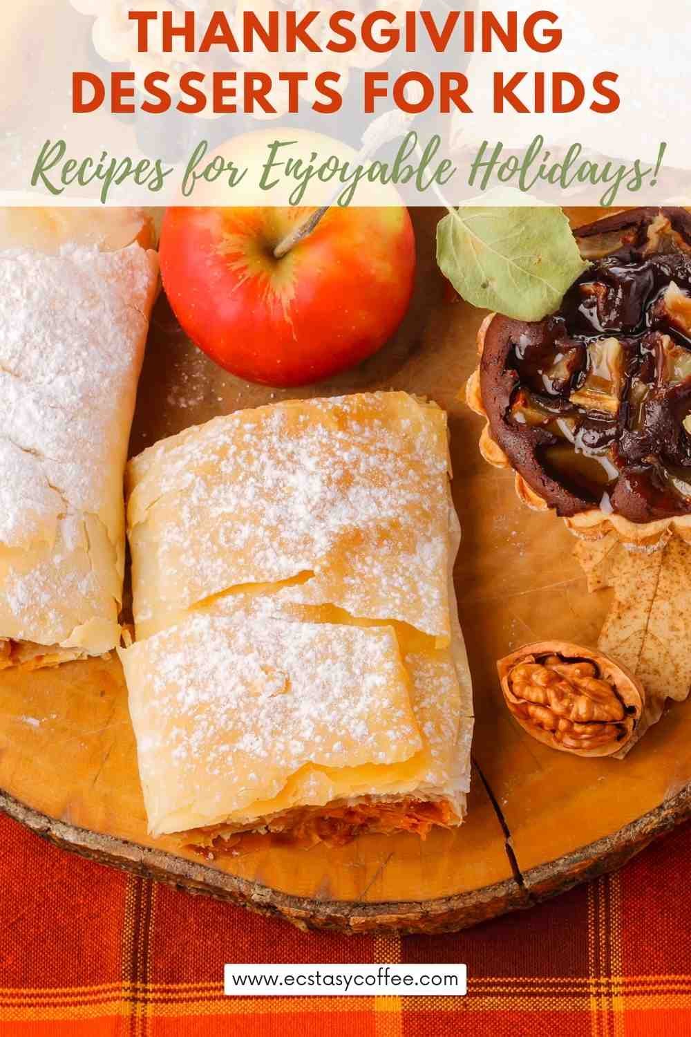 Thanksgiving Desserts For Kids Recipes For Enjoyable Holidays 