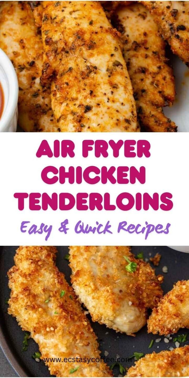 Air Fryer Chicken Tenderloins Recipes Easy & Quick
