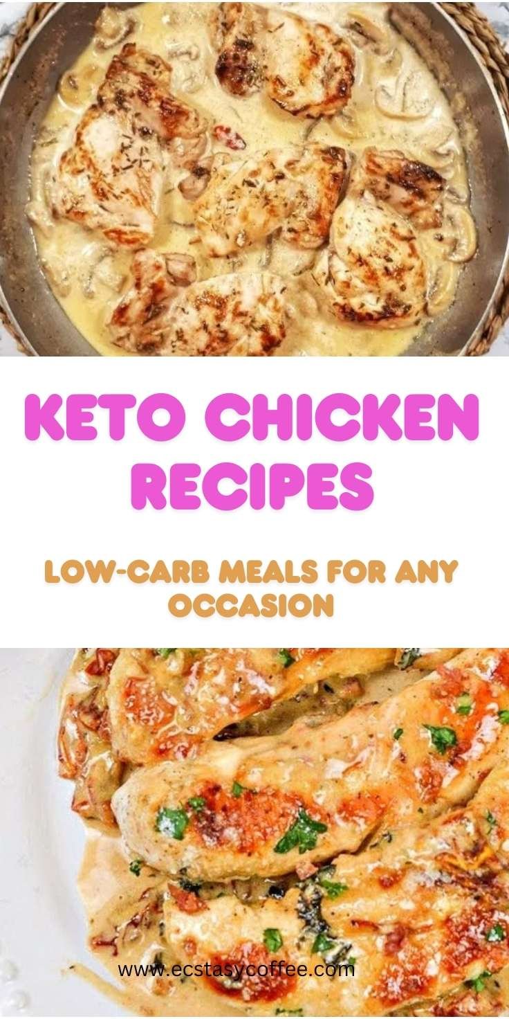 Keto Chicken Recipes LowCarb Meals for Any Occasion