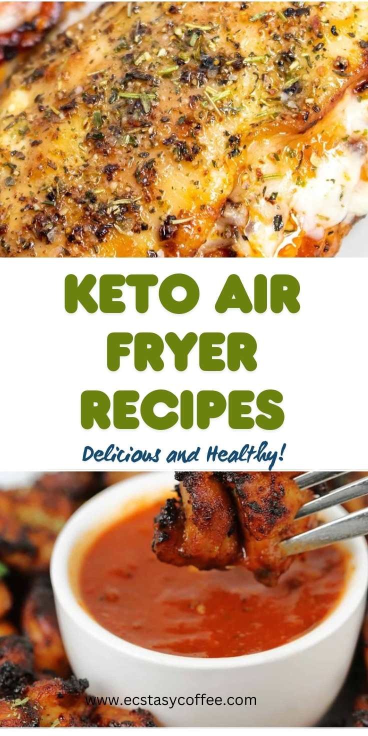 Air Fryer Keto Recipes Delicious and Healthy!