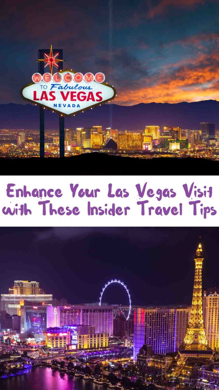 Enhance Your Las Vegas Visit with These Insider Travel Tips