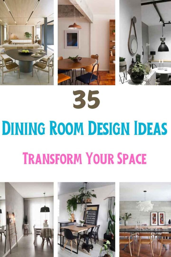 Transform Your Space: 35 Inspiring Dining Room Design Ideas