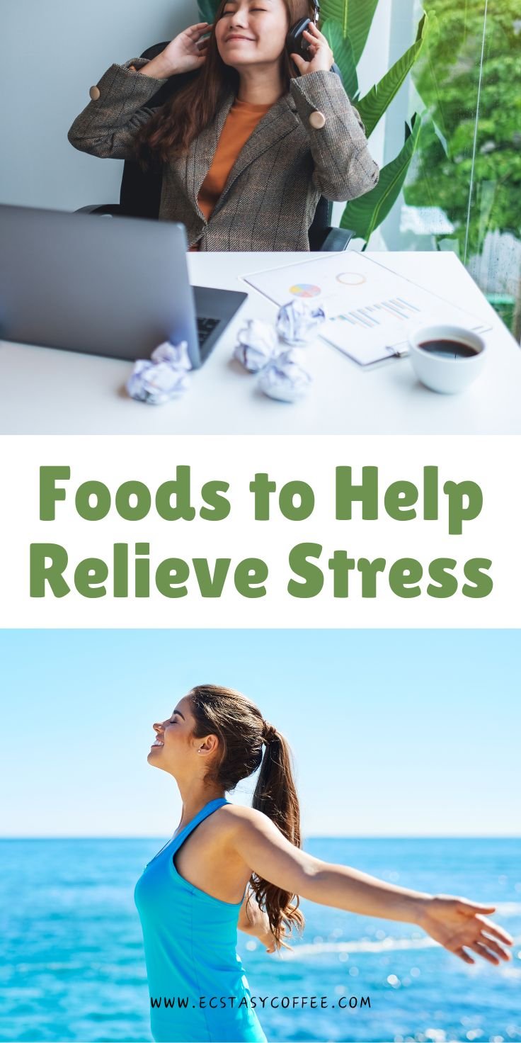 Foods to Help Relieve Stress